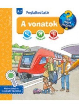 Dominique Conte, Broska, Elke - A vonatok - Mit? Miért? Hogyan? Foglalkoztató, null 2018 antikvár könyv