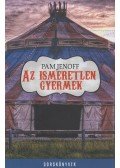Pam Jenoff - Az ismeretlen gyermek