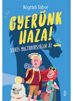 Nógrádi Gábor - Gyerünk haza! Nógrádi Gábor - Gyerünk haza!, null 2018 antikvár könyv
