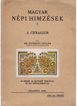 Györffy István - A cifraszűr (Aláírt) Györffy István - A cifraszűr (Aláírt), Budapest 1930 antikvár könyv