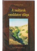 Gyökössy Endre - A zsoltárok csodálatos világa