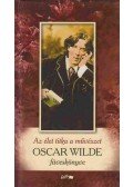 Oscar Wilde - Az élet titka a művészet
