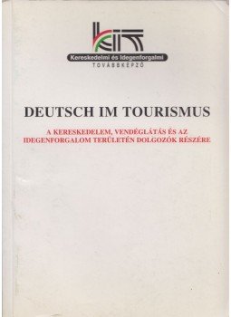 J. Szabó Erzsébet, Becze Ákosné - Deutsch im Tourismus, Budapest 1997 antikvár könyv