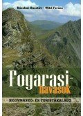 Wild Ferenc; Bácskai Gusztáv - Fogarasi-havasok - Hegymászó- és turistakalauz