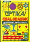 Clive Gifford,Rob Ives - Optikai csalódások