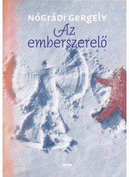 Nógrádi Gergely - Az emberszerelő Nógrádi Gergely - Az emberszerelő, null 2018 antikvár könyv
