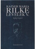 Rainer Maria Rilke - Levelek V.