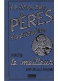 Michael Heatley - Le livre des peres formidables pour etre le meilleurs dans tous les domaines