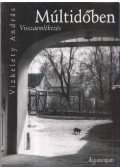 Vizkelety András - Múltidőben (dedikált)