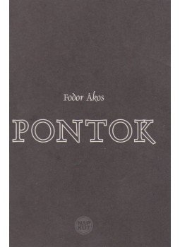 Fodor Ákos - Pontok Fodor Ákos - Pontok, Budapest 2008 antikvár könyv