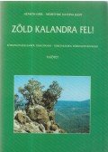 Némethné Katona Judit,Németh Imre - Zöld kalandra fel! II. kötet