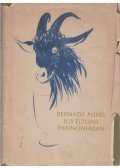 Bernáth Aurél - Így éltünk Pannóniában (dedikált)