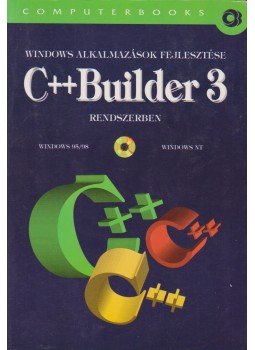 Benkő Tiborné, Benkő László, Kuzmina Jekatyerina, Tamás Péter - Windows alkalmazások fejlesztése C++ Builder 3 rendszerben Benkő Tiborné, Benkő László, Kuzmina Jekatyerina, Tamás Péter - Windows alkalmazások fejlesztése C++ Builder 3 rendszerben, 1998 antikvár könyv