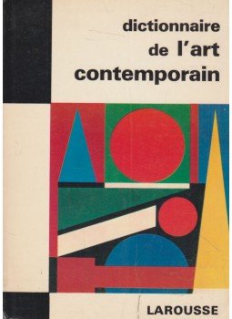 Raymond Charmet - Dictionnaire de l'art contemporain (dedikált), Paris 1965 antikvár könyv