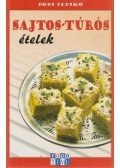 Dobi Ildikó - Sajtos-túrós ételek