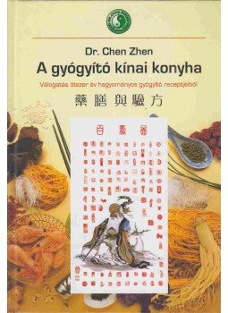 Zhen, Chen Dr. - A gyógyító kínai konyha, Budapest 2011 antikvár könyv