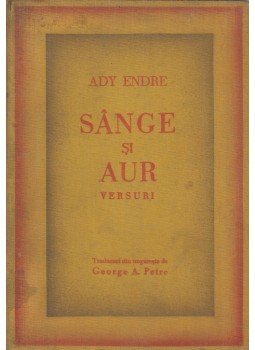 Ady Endre - Sange si aur (dedikált) Ady Endre - Sange si aur (dedikált), Nagyvárad 1930 antikvár könyv