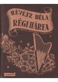 Révész Béla - Régi hárfa