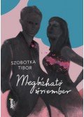 Szobotka Tibor - Megbízható úriember
