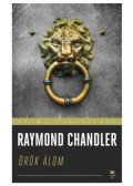 Raymond Chandler - Örök álom