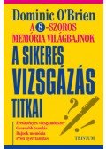 Dominic O'Brien - A sikeres vizsgázás titkai