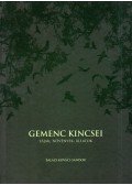 Balázs Kovács Sándor - Gemenc kincsei - Tájak, növények, állatok
