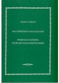Kovács Károly - Poroszló község néprajzi hagyományaiból (dedikált)