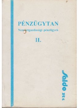 Baka Istvánné, Bánfi Tamás, Sulyok-Pap Márta - Pénzügytan II. Baka Istvánné, Bánfi Tamás, Sulyok-Pap Márta - Pénzügytan II., Budapest 1997 antikvár könyv
