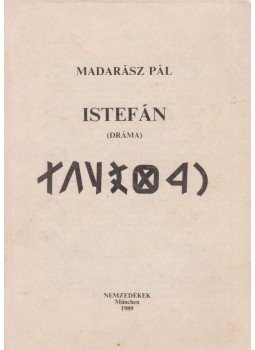 Madarász Pál - Istefán (dedikált) Madarász Pál - Istefán (dedikált), München 1989 antikvár könyv