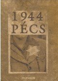 Csordás Gábor - Pécs 1944