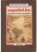 Amelia Blas Nieves,Géró Györgyi,Lux Judit,Merkely Ágnes,Tóth Eszter - Espanol.hu - Spanyol nyelvkönyv haladóknak