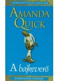 Amanda Quick - A bajkeverő