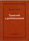 Ellen G. White - Tanácsok a gyülekezetnek