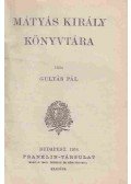 Gulyás Pál,Machiavelli - Mátyás király könyvtára / A fejedelem