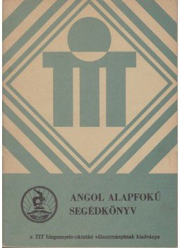  - Angol alapfokú segédkönyv, Budapest 1967 antikvár könyv