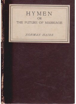 Norman Haire - Hymen or the Future of Marriage, New York 1928 antikvár könyv