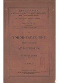 Vámbéry Ármin - A török-tatár nép primitiv culturájában az égi testek