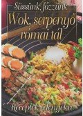 Verhóczki István - Wok, serpenyő, római tál