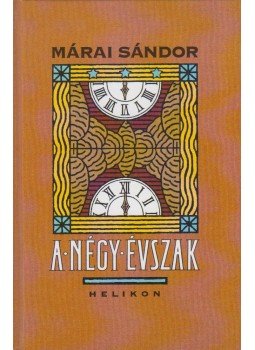 Márai Sándor - A négy évszak Márai Sándor - A négy évszak, Budapest 2001 antikvár könyv