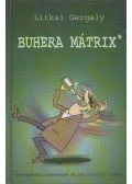 Litkai Gergely - Buhera Mátrix