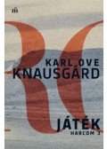 Karl Ove Knausgard - Játék - Harcom 3.