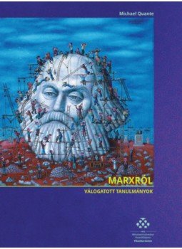 Michael Quante - Marxról - Válogatott tanulmányok,  2018 antikvár könyv