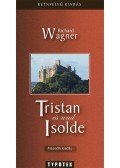Wagner Richárd - Tristan und/és Izolda