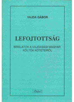 Vajda Gábor - Lefojtottság Vajda Gábor - Lefojtottság, Szabadka 1996 antikvár könyv