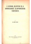 Dr. Bibó István - A számok jelentése és a gondolkodás alapformáinak története (dedikált)