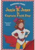 Barbara Park - Junie B. Jones Is Captain Field Day