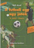 Both József - A futball egy nagy játék II. kötet - Képzés