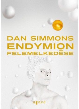 Dan Simmons - Endymion felemelkedése Dan Simmons - Endymion felemelkedése, 2018 antikvár könyv