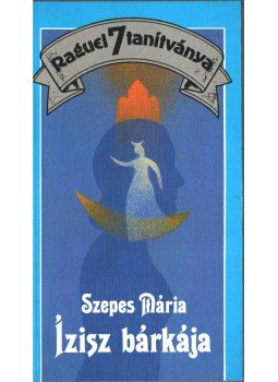 Szepes Mária - Ízisz bárkája (dedikált) Szepes Mária - Ízisz bárkája (dedikált), Budapest 1990 antikvár könyv