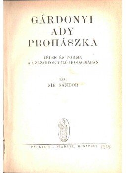 Sík Sándor - Gárdonyi, Ady, Prohászka (dedikált), Budapest 1928 antikvár könyv